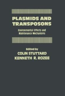 Plasmids and Transposons : Environmental Effects and Maintenance Mechanisms