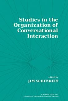 Studies in the Organization of Conversational Interaction