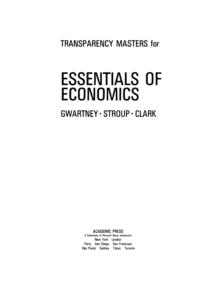 Transparency Masters for Essentials of Economics