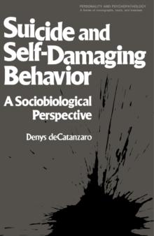 Suicide and Self-Damaging Behavior : A Sociobiological Perspective