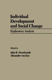 Individual Development and Social Change : Explanatory Analysis