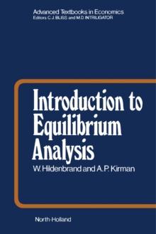 Introduction to Equilibrium Analysis : Variations on Themes by Edgeworth and Walras