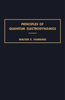 Principles of Quantum Electrodynamics