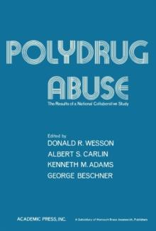 Polydrug Abuse : The Results of a National Collaborative Study