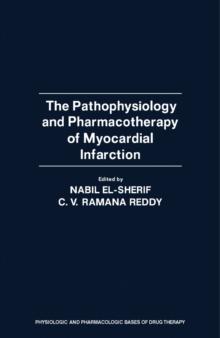 The Pathophysiology and Pharmacotherapy of Myocardial Infarction