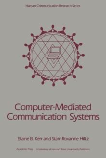 Computer-Mediated Communication Systems : Status and Evaluation