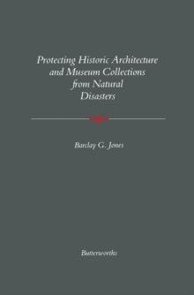 Protecting Historic Architecture and Museum Collections from Natural Disasters