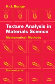 Texture Analysis in Materials Science : Mathematical Methods