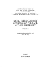 XXIIIrd International Congress of Pure and Applied Chemistry : Special Lectures Presented at Boston, USA, 26-30 July 1971