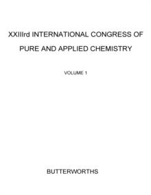 XXIIIrd International Congress of Pure and Applied Chemistry : Special Lectures Presented at Boston, USA, 26-30 July 1971