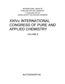 XXIVth International Congress of Pure and Applied Chemistry : Plenary and Main Section Lectures Presented at Hamburg, Federal Republic of Germany, 2-8 September 1973