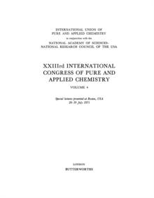 XXIIIrd International Congress of Pure and Applied Chemistry : Special Lectures Presented at Boston, USA, 26-30 July 1971