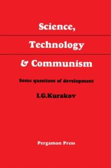 Science, Technology and Communism : Some Questions of Development