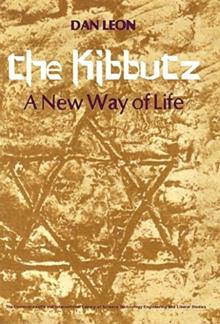 The Kibbutz : A New Way of Life