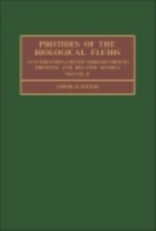 Protides of the BIological Fluids : Proceedings of the Thirty-Second Colloquium, 1984