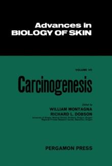 Carcinogenesis : Proceedings of a Symposium on the Biology of Skin Held at the University of Oregon Medical School, 1965