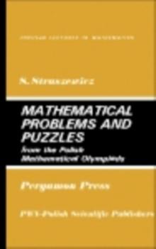 Mathematical Problems and Puzzles : from the Polish Mathematical Olympiads