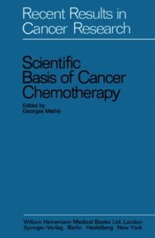 Scientific Basis of Cancer Chemotherapy