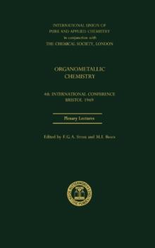 Organometallic Chemistry : Plenary Lectures Presented at the Fourth International Conference on Organometallic Chemistry