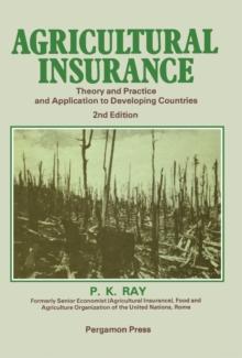 Agricultural Insurance : Theory and Practice and Application to Developing Countries