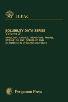Ammonia, Amines, Phosphine, Arsine, Stibine, Silane, Germane and Stannane in Organic Solvents : Ammonia, Amines, Phosphine and Arsine in Organic Solvents