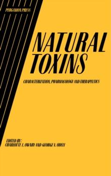 Natural Toxins : Characterization, Pharmacology and Therapeutics