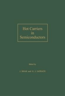 Hot Carriers in Semiconductors : Proceedings of the Fifth International Conference, 20-24 July 1987, Boston, MA, U.S.A.