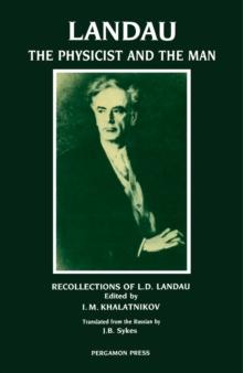 Landau: The Physicist & the Man : Recollections of L D Landau