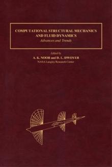 Computational Structural Mechanics & Fluid Dynamics : Advances and Trends