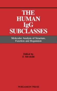 The Human IgG Subclasses : Molecular Analysis of Structure, Function and Regulation