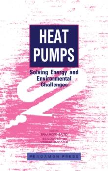 Heat Pumps : Solving Energy and Environmental Challenges