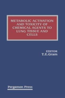 Metabolic Activation and Toxicity of Chemical Agents to Lung Tissue and Cells