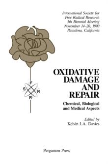 Oxidative Damage & Repair : Chemical, Biological and Medical Aspects