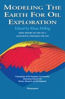 Modeling The Earth For Oil Exploration : Final Report of the CEC's Geoscience I Program 1990-1993