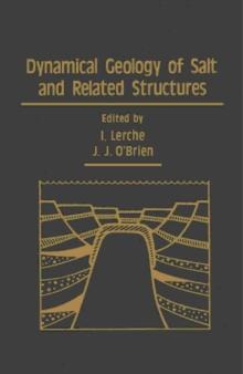 Dynamical Geology of Salt and Related Structures