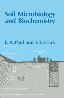 Soil Microbiology and Biochemistry : Soil Microbiology, Ecology and Biochemistry