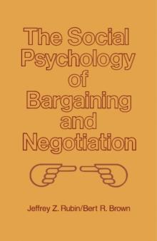 The Social Psychology of Bargaining and Negotiation