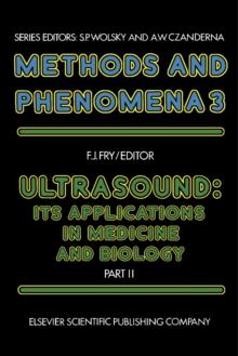 Ultrasound : Its Applications in Medicine and Biology