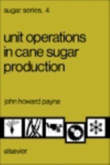 Unit Operations in Cane Sugar Production