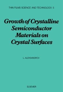 Growth of Crystalline Semiconductor Materials on Crystal Surfaces