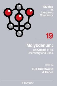 Molybdenum : An Outline of its Chemistry and Uses