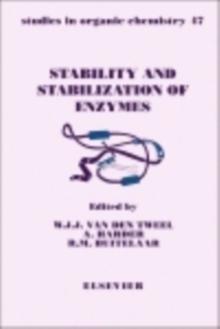 Stability and Stabilization of Enzymes : Proceedings of an International Symposium Held in Maastricht, The Netherlands, 22-25 November 1992