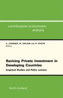 Reviving Private Investment in Developing Countries : Empirical Studies and Policy Lessons