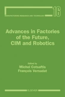 Advances in Factories of the Future, CIM and Robotics