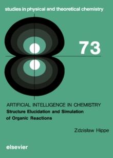 Artificial Intelligence in Chemistry : Structure Elucidation and Simulation of Organic Reactions