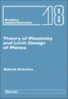 Theory of Plasticity and Limit Design of Plates