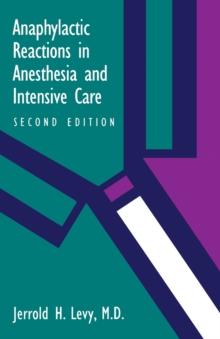 Anaphylactic Reactions in Anesthesia and Intensive Care