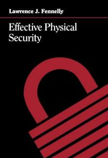 Effective Physical Security : Design, Equipment, and Operations