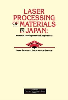 Laser Processing of Materials in Japan : Research, Development and Applications