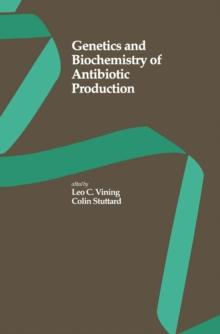 Genetics and Biochemistry of Antibiotic Production